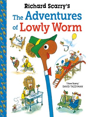 cover image of Richard Scarry's the Adventures of Lowly Worm